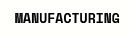 Manufacturing